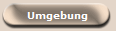 Umgebung